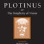 Plotinus or the Simplicity of Vision