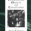 Interpreting Objects and Collections (Leicester Readers in Museum Studies)