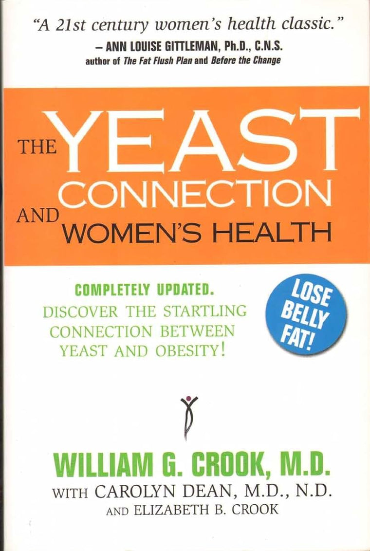 The Yeast Connection and Women's Health (The Yeast Connection Series)
