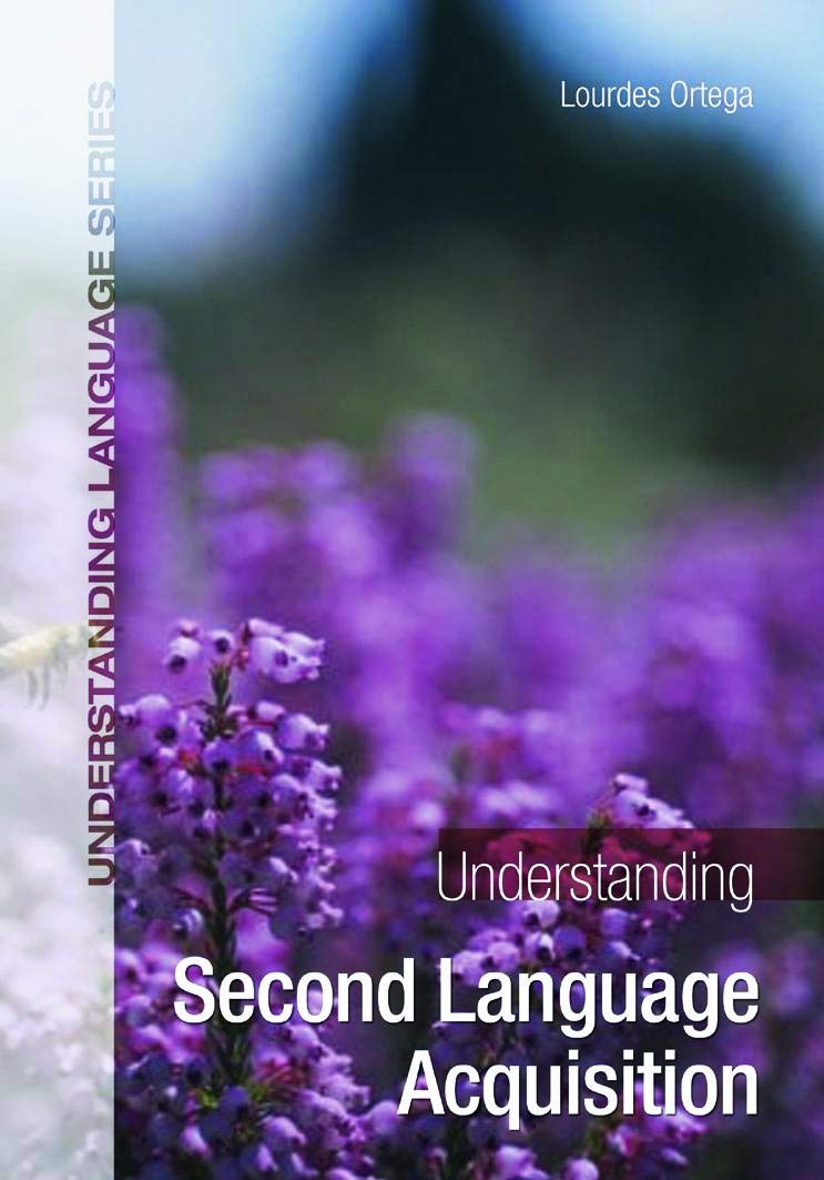 Understanding Second Language Acquisition (Understanding Language)