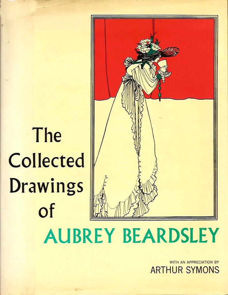 Collected Drawings of Aubrey Beardsley by Bruce S. Harris