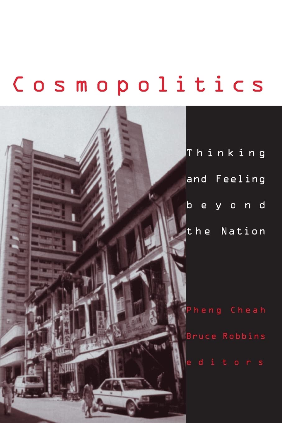 Cosmopolitics: Thinking and Feeling Beyond the Nation (Cultural Politics)
