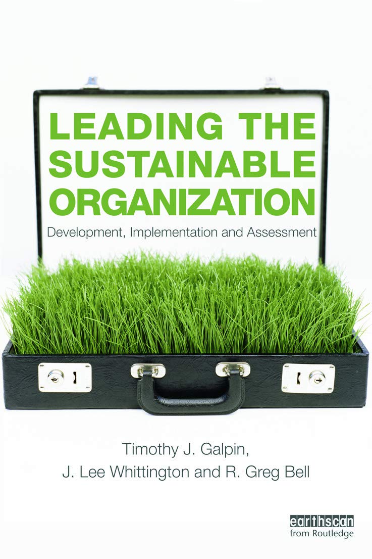 Leading the Sustainable Organization by Galpin, Timothy J.