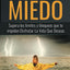 Como Vencer El Miedo: Supera los limites y bloqueos que te impiden Disfrutar La Vida Que Deseas (Miedo y Ansiedad) (Spanish Edition)