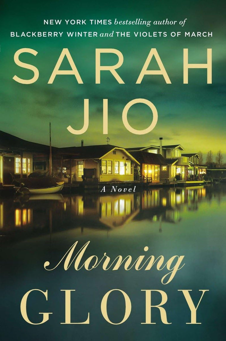 Morning Glory: A Novel