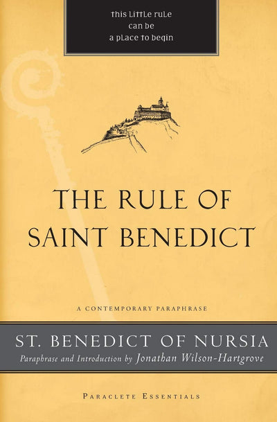 The Rule of Saint Benedict: A Contemporary Paraphrase (Paraclete Essentials)