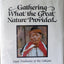 Gathering What the Great Nature Provided: Food Traditions of the Gitksan