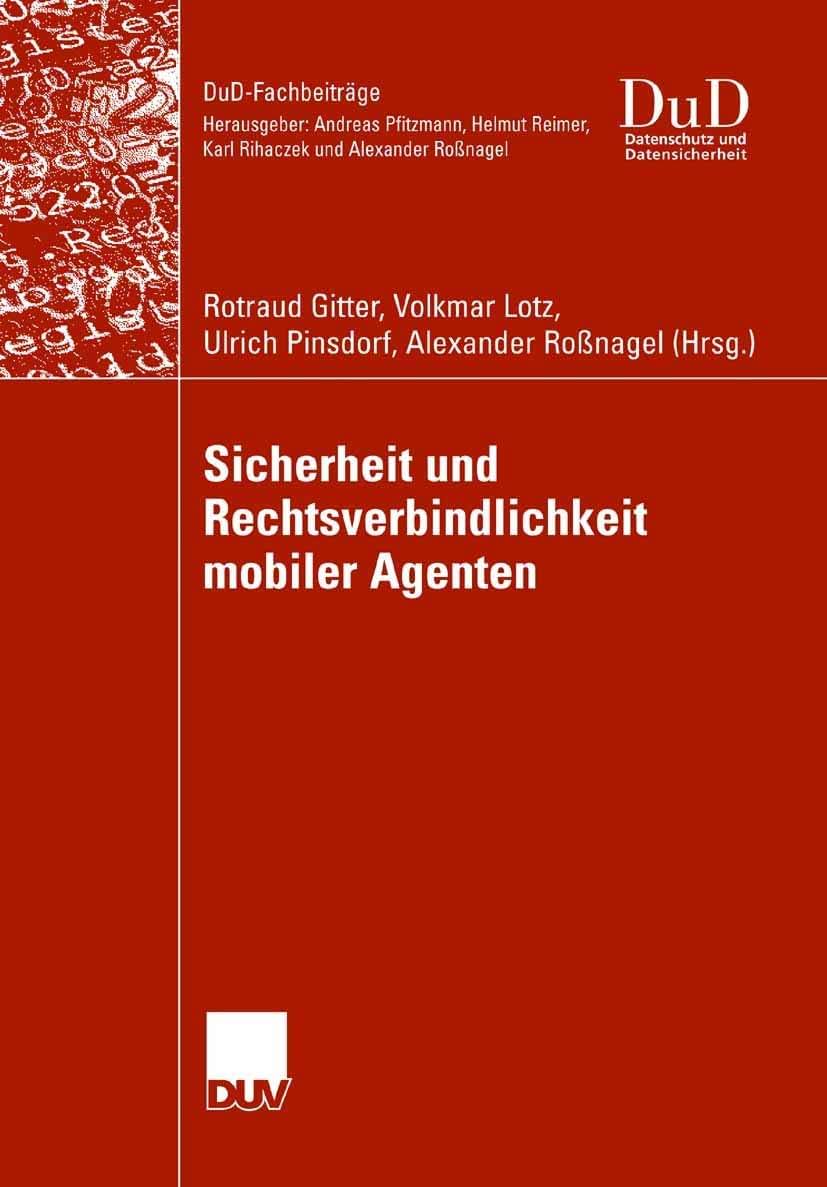 Sicherheit und Rechtsverbindlichkeit mobiler Agenten (DuD-Fachbeitrge) (German Edition)