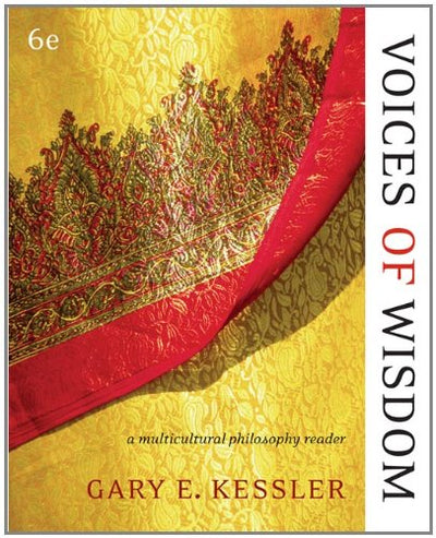 Voices of Wisdom: A Multicultural Philosophy Reader (Available Titles CengageNOW)