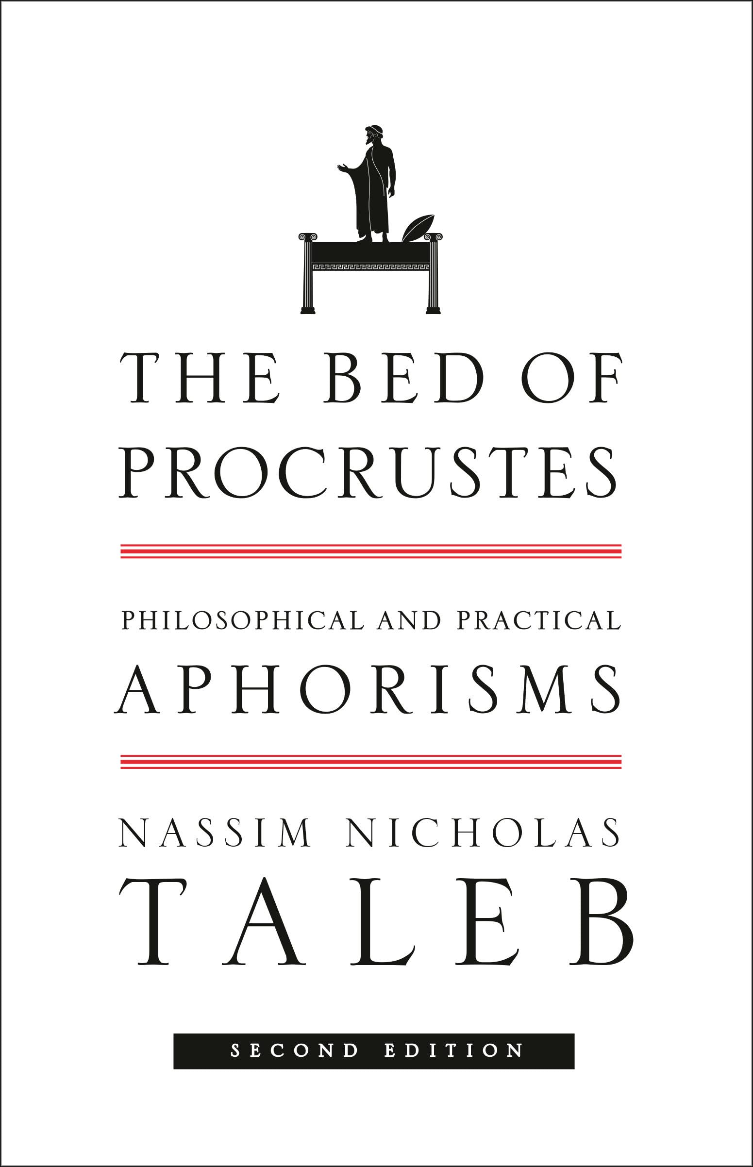 The Bed of Procrustes: Philosophical and Practical Aphorisms (Incerto)