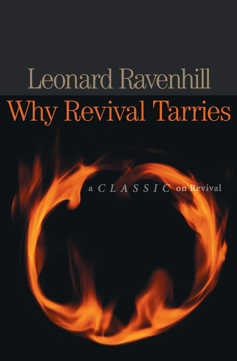 Why Revival Tarries by Leonard Ravenhill