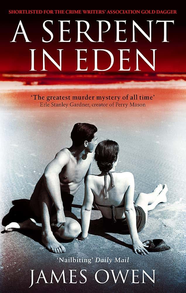 A Serpent In Eden: 'The greatest murder mystery of all time'