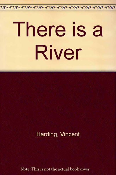There Is a River