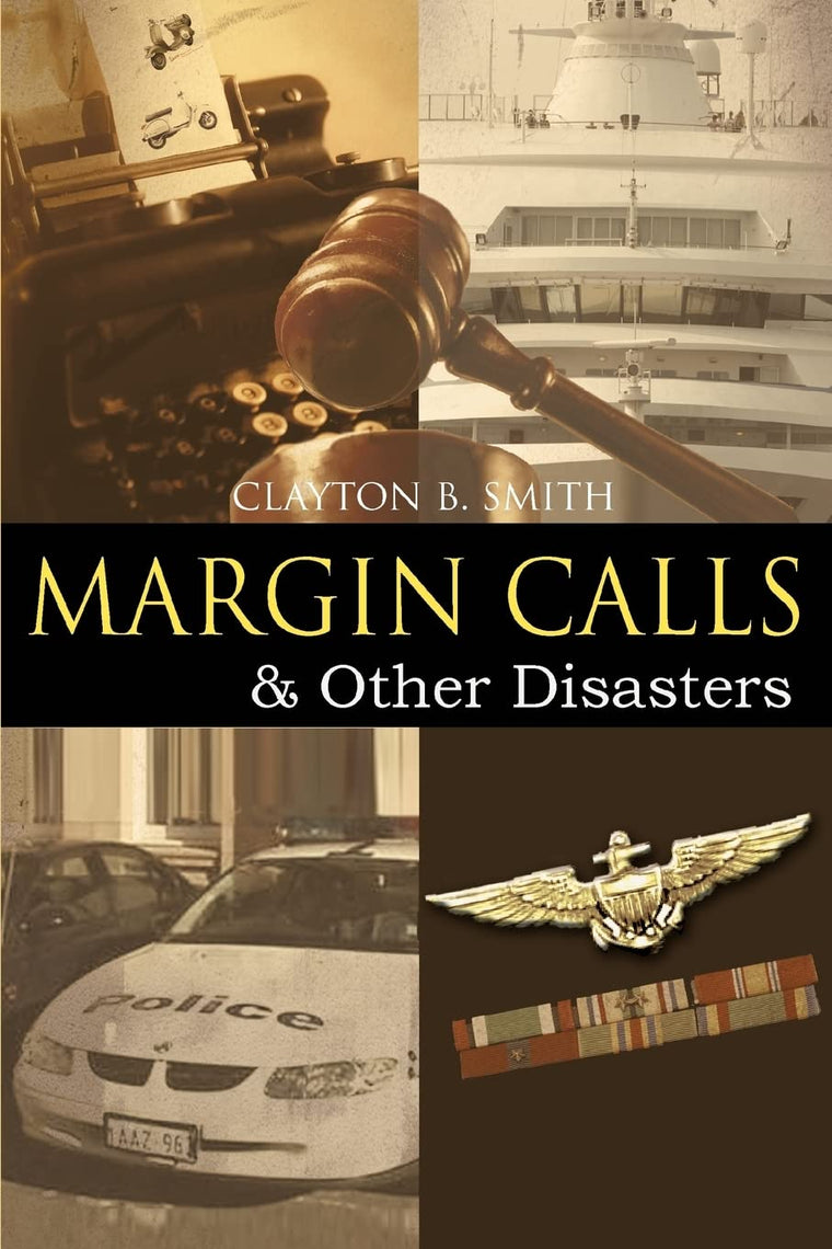 Margin Calls: & Other Disasters