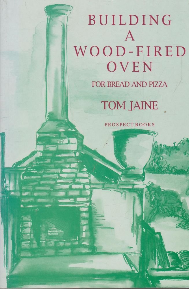 Building a Wood-Fired Oven for Bread and Pizza