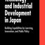Technology and Industrial Development in Japan: Building Capabilities by Learning, Innovation, and Public Policy (Japan Business and Economics Series)