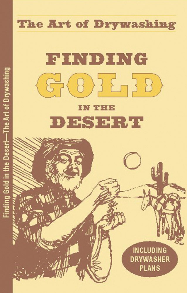 Finding Gold in the Desert (Prospecting and Treasure Hunting)