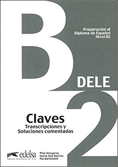 Preparación al DELE B2. Libro de claves (Spanish Edition)