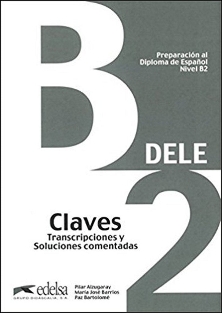 Preparación al DELE B2. Libro de claves (Spanish Edition)