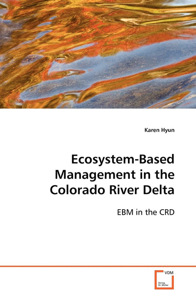 Ecosystem-Based Management in the Colorado River Delta: EBM in the CRD
