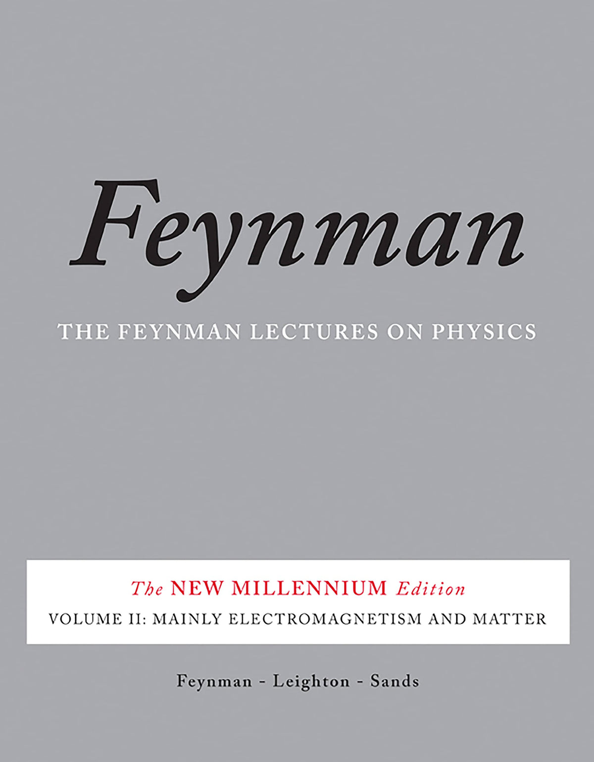 The Feynman Lectures on Physics, Vol. II: The New Millennium Edition: Mainly Electromagnetism and Matter (Feynman Lectures on Physics (Paperback))