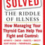 Solved: The Riddle of Illness