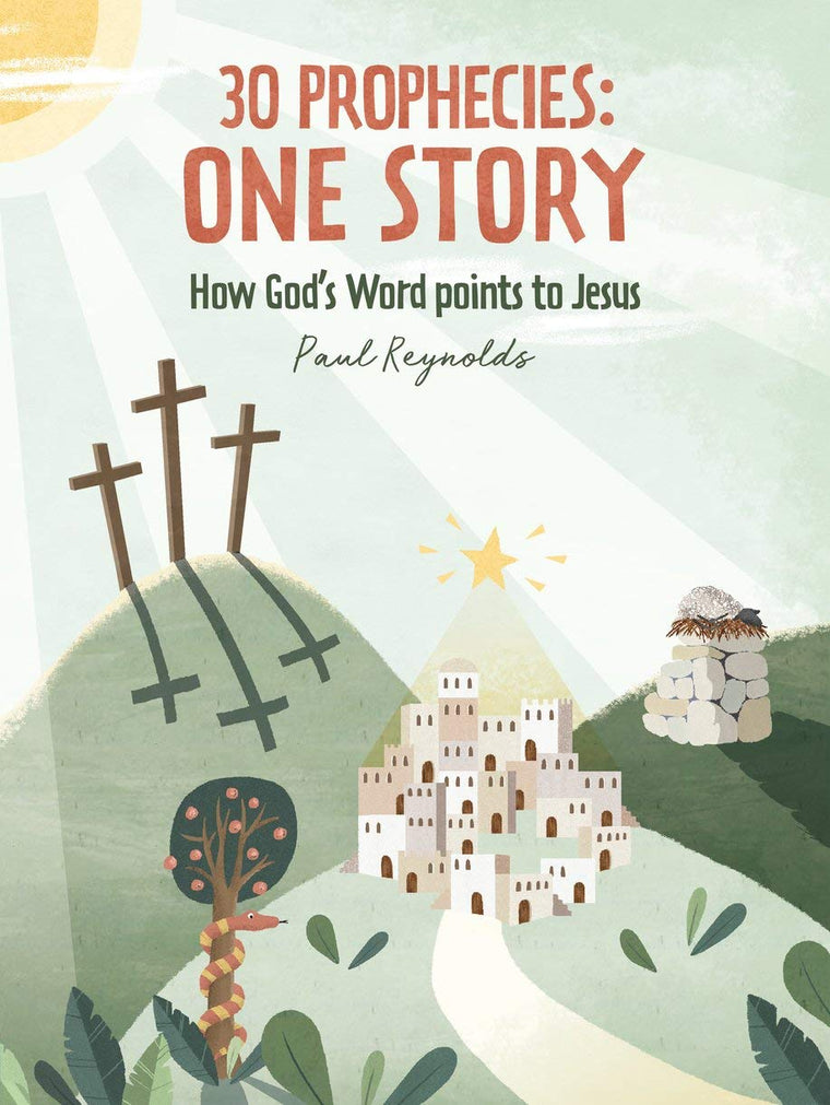 30 Prophecies: One Story: How Gods Word Points to Jesus