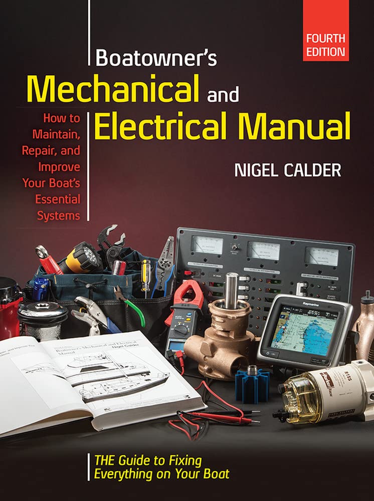 Boatowners Mechanical and Electrical Manual 4/E by Calder, N