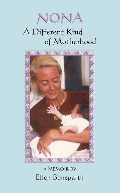 NONA: A DIFFERENT KIND OF MOTHERHOOD