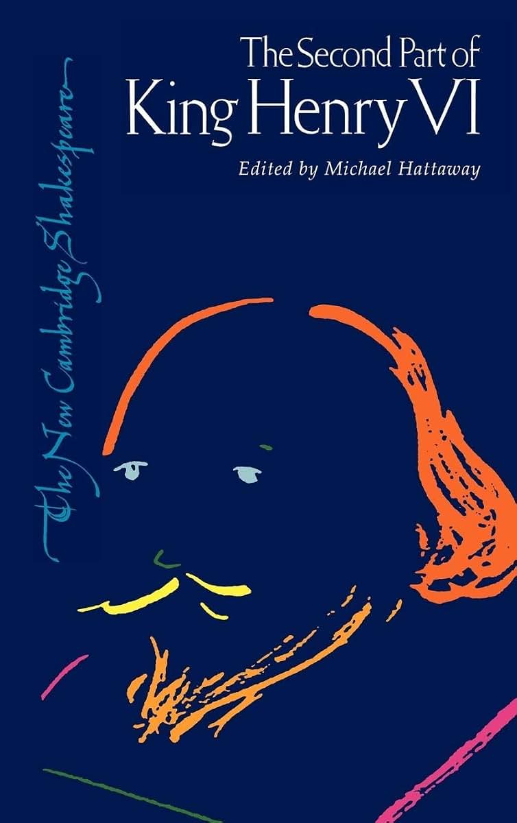 The Second Part of King Henry VI (The New Cambridge Shakespeare)