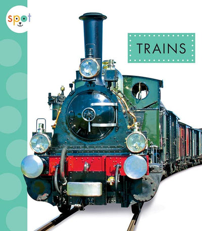Trains (Spot Mighty Machines)