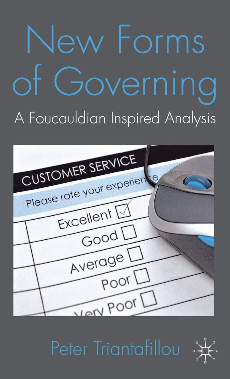 New Forms of Governing: A Foucauldian inspired analysis