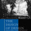 Design of Design, The: Essays from a Computer Scientist