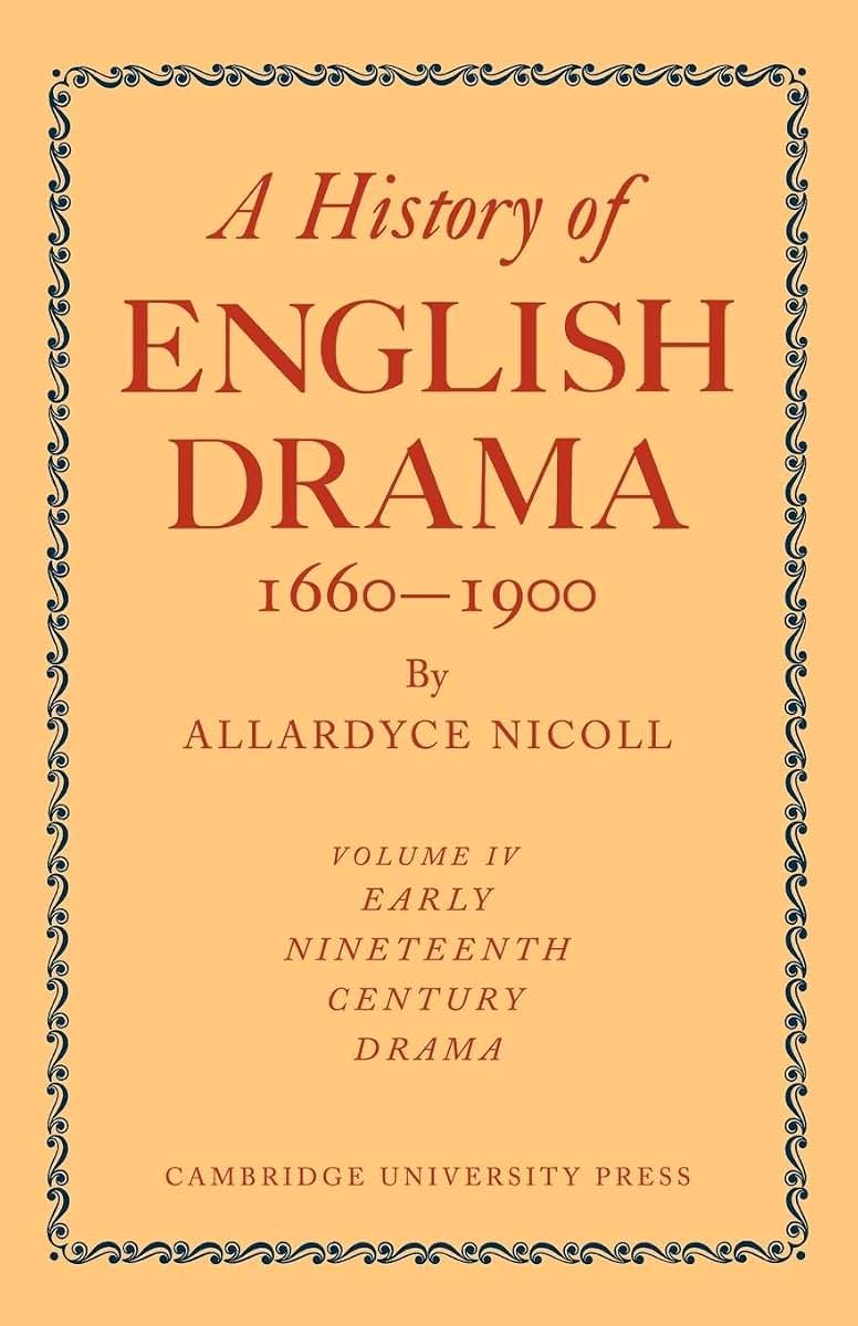 A History of English Drama 1660-1900 (History of English Drama, 1660-1900 7 Volume Paperback Set (in 9 parts))
