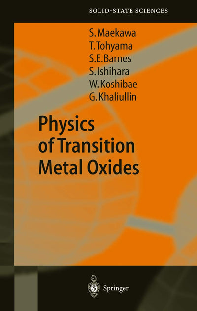 Physics of Transition Metal Oxides (Springer Series in Solid-State Sciences, 144)