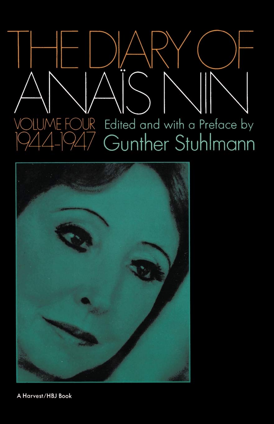 The Diary of Anais Nin, Vol. 4: 1944-1947