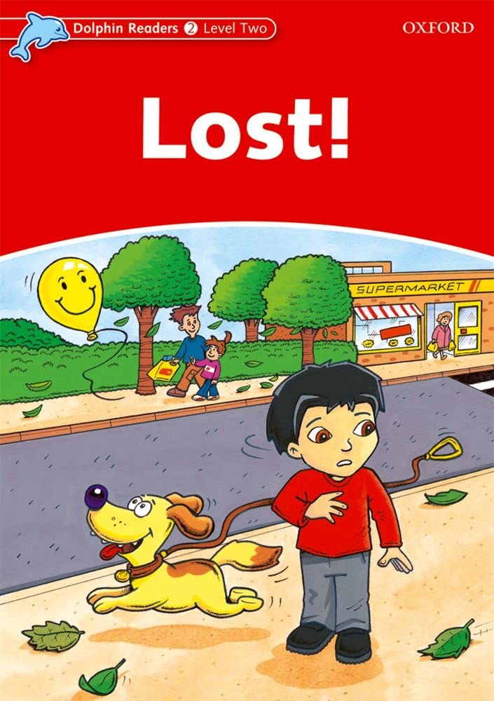 Dolphin Readers: Level 1: 275-Word VocabularyLost! (Dolphin Readers, Level 2)