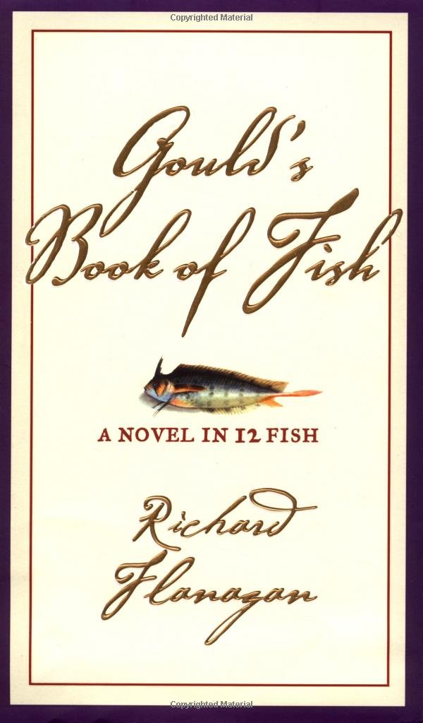 Gould's Book of Fish: A Novel in 12 Fish