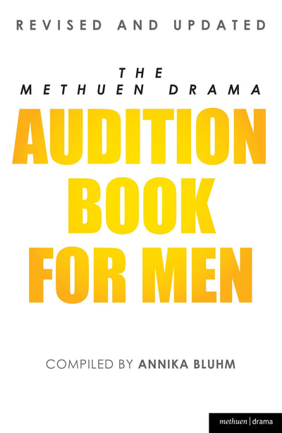 The Methuen Drama Audition Book for Men (Audition Speeches)