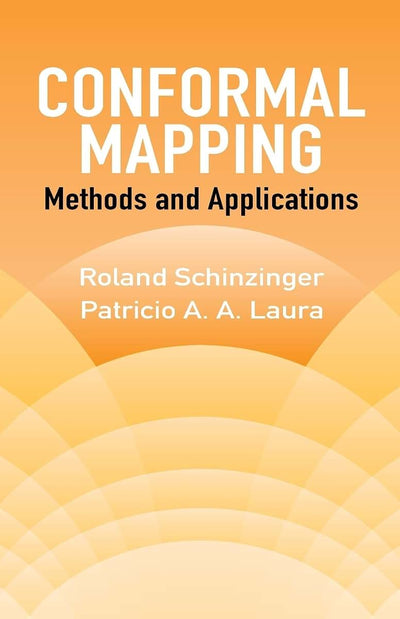 Conformal Mapping: Methods and Applications (Dover Books on Mathematics)