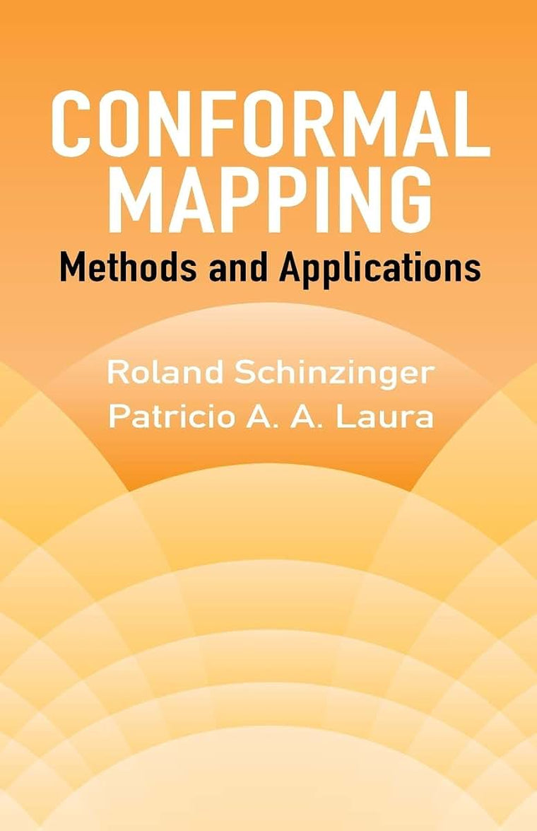 Conformal Mapping: Methods and Applications (Dover Books on Mathematics)
