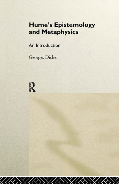 Hume's Epistemology and Metaphysics: An Introduction
