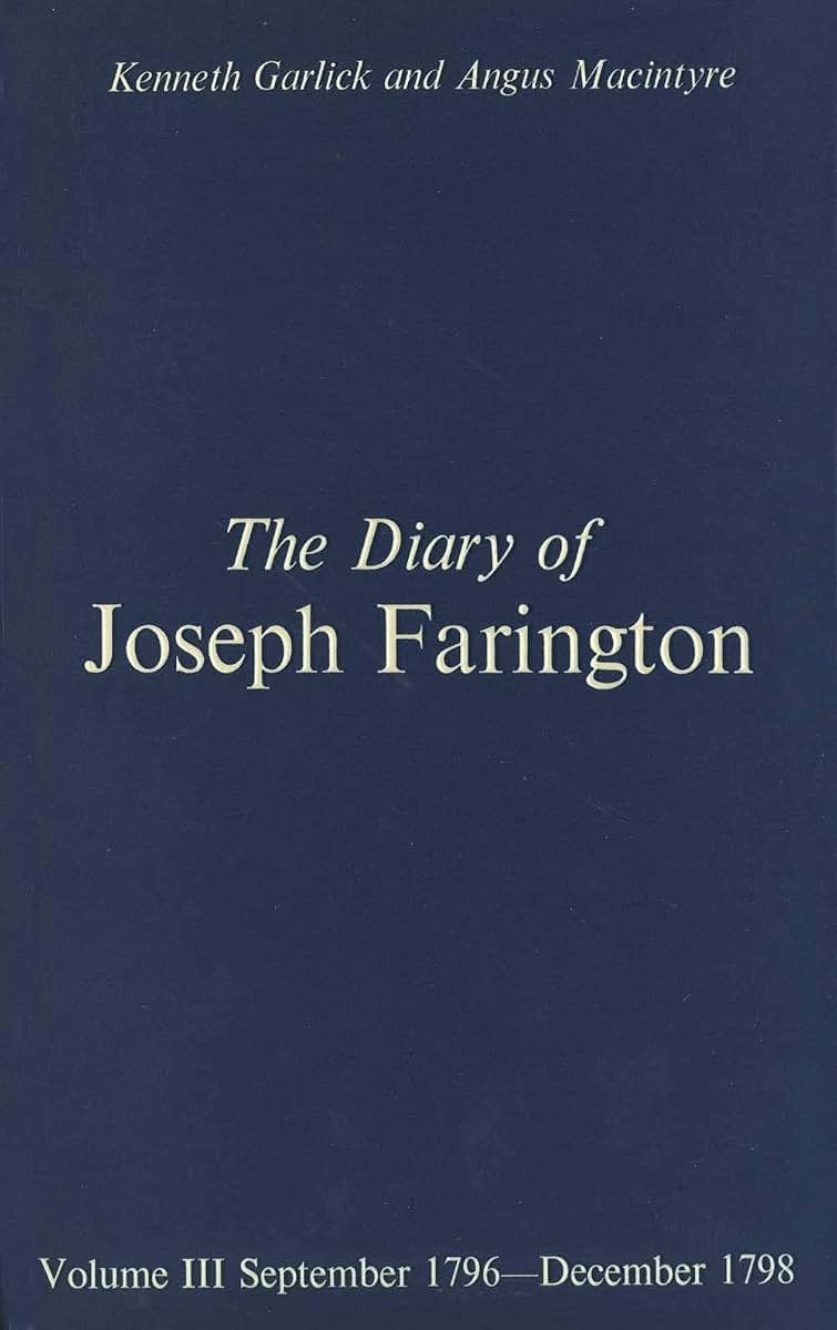 The Diary of Joseph Farington: Volume 3, September 1796-December 1798, Volume 4, January 1799-July 1801 (Studies in British Art)