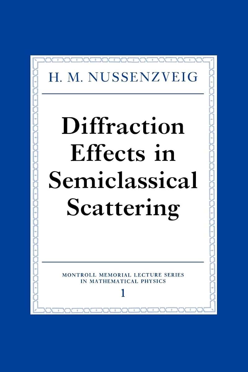 Diffraction Effects in Semiclassical Scattering (Montroll Memorial Lecture Series in Mathematical Physics, Series Number 1)