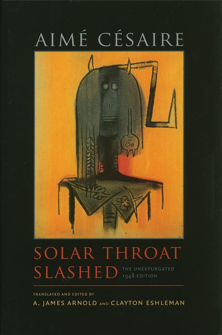 Solar Throat Slashed: The Unexpurgated 1948 Edition (Wesleyan Poetry Series)