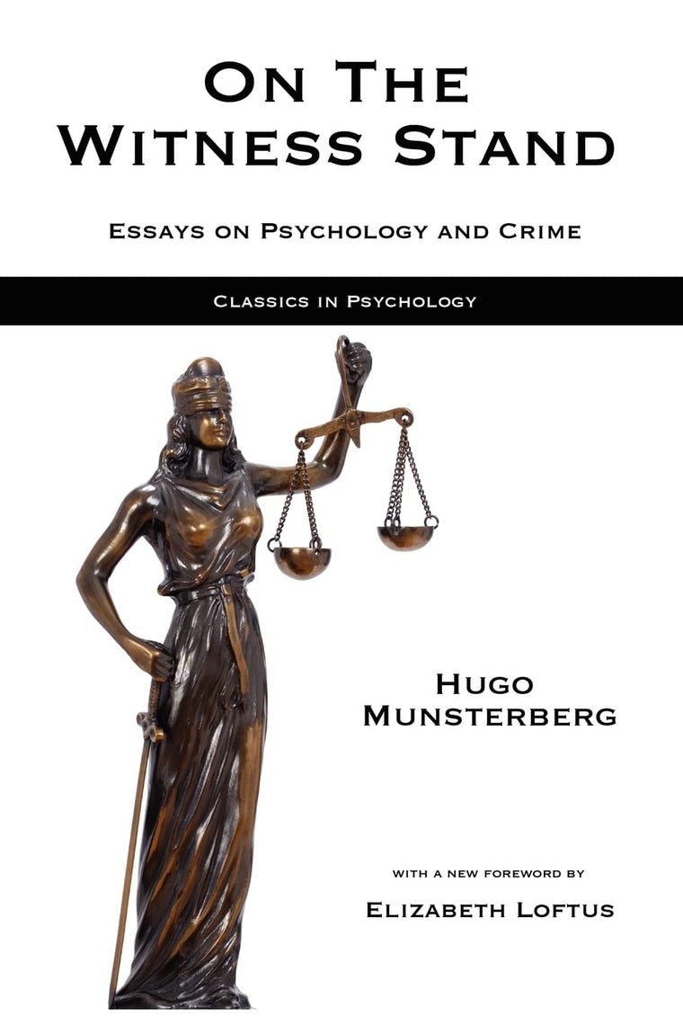 On the Witness Stand: Essays on Psychology and Crime (Classics in Psychology)