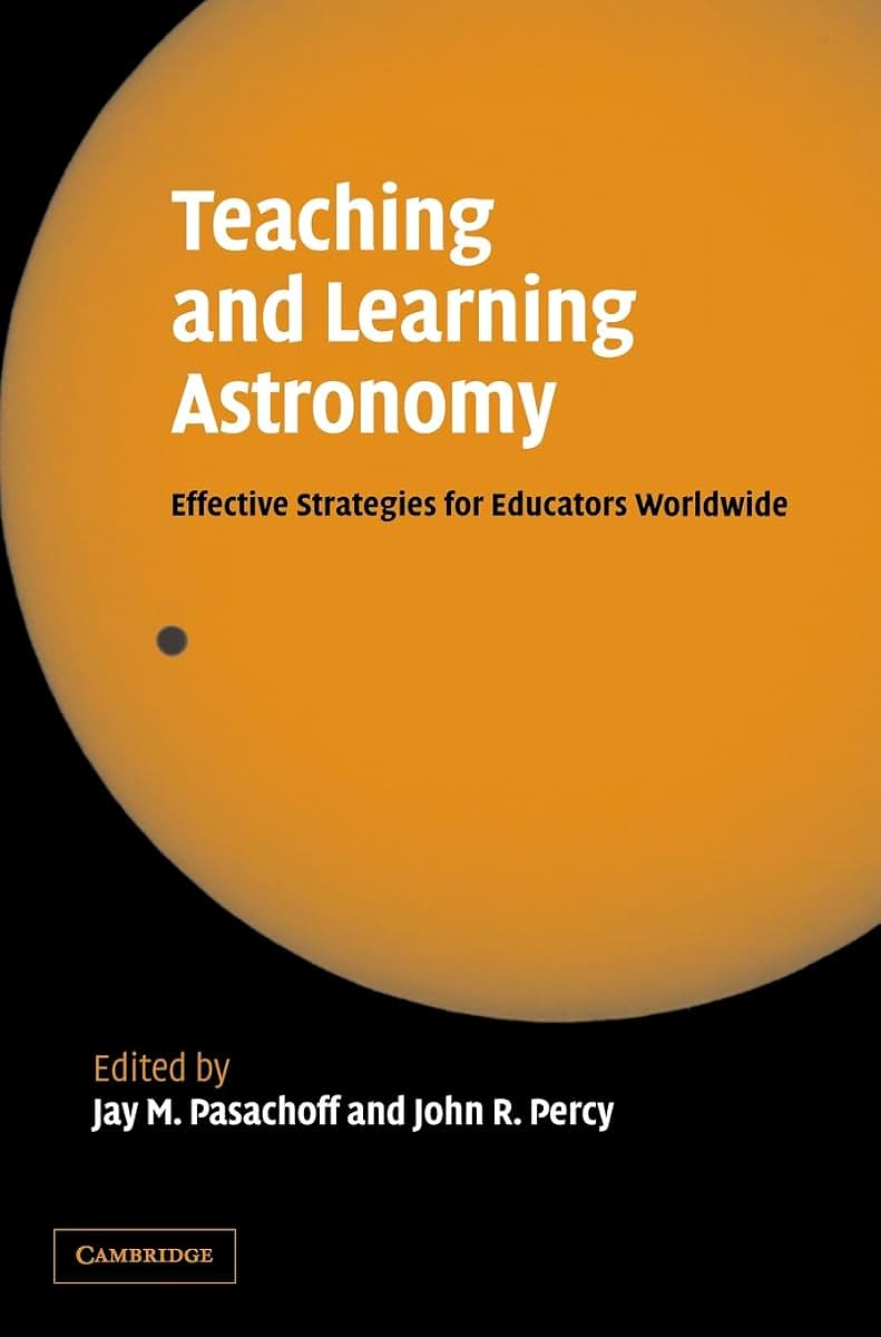 Teaching and Learning Astronomy: Effective Strategies for Educators Worldwide