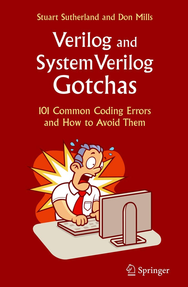 Verilog and SystemVerilog Gotchas: 101 Common Coding Errors