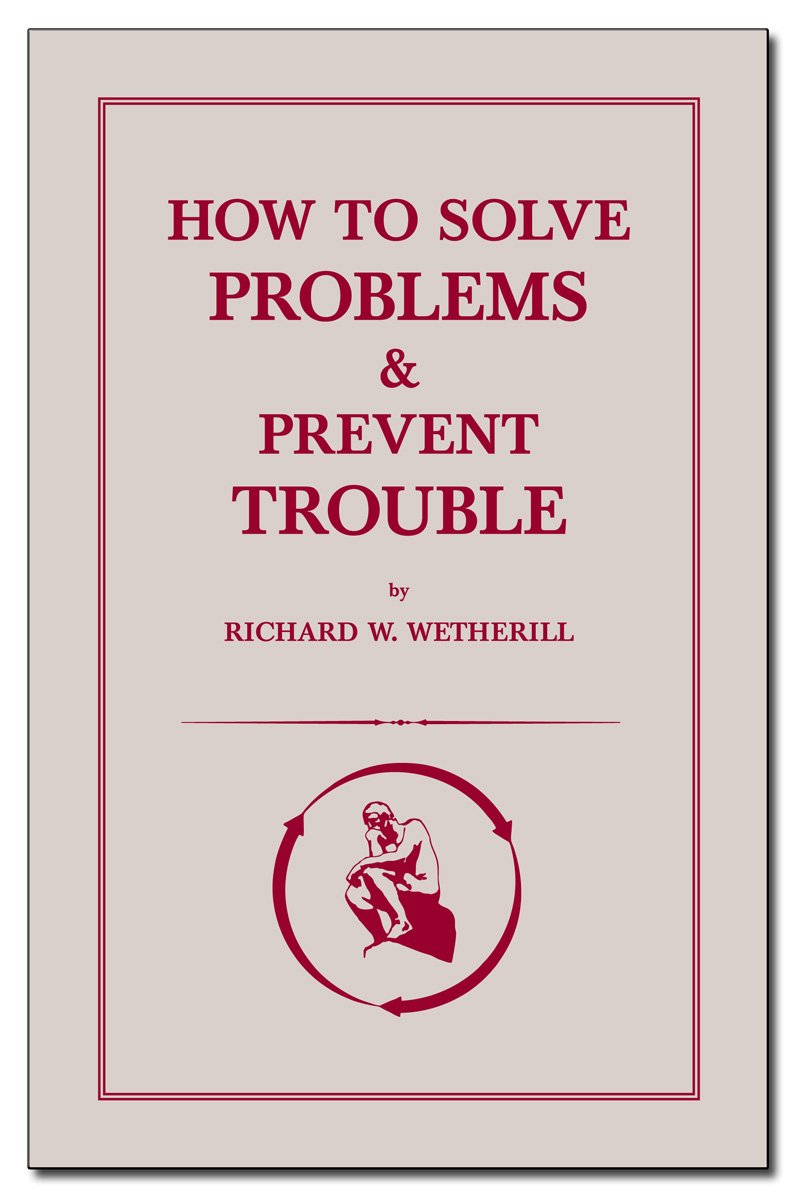 How to Solve Problems and Prevent Trouble