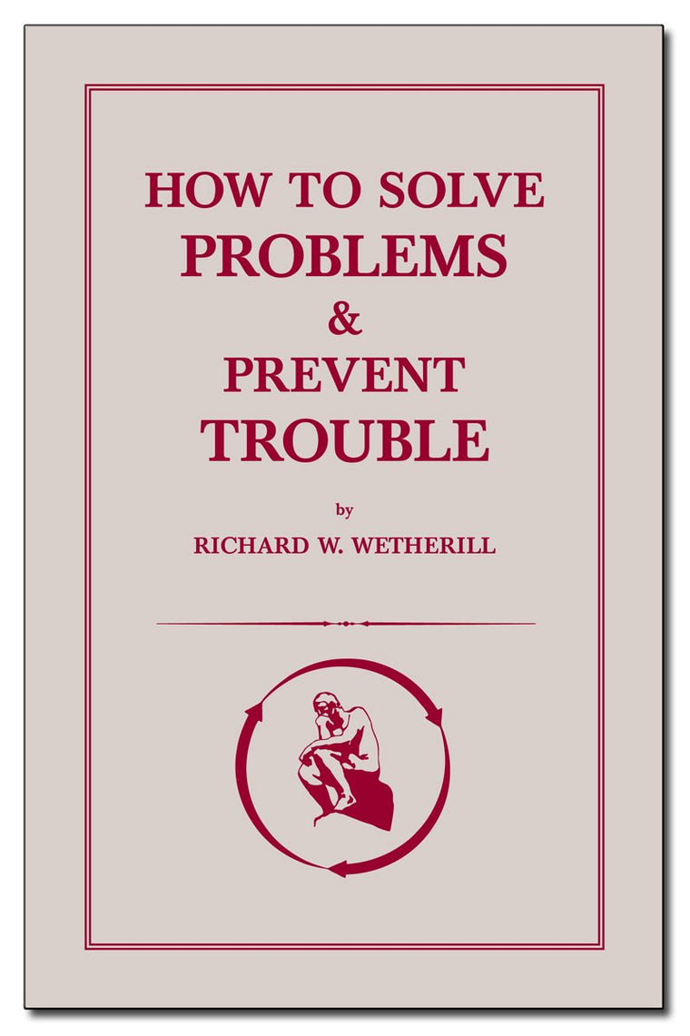 How to Solve Problems and Prevent Trouble